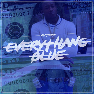Everythang Blue