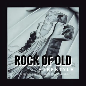 Rock of Old (Freestyle)