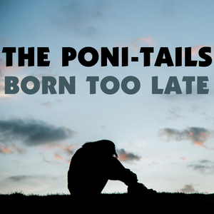 Born Too Late