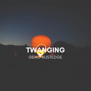 Twanging