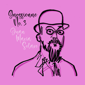Satie: Gnossienne No. 3 - Lent