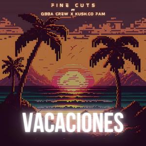 Vacaciones (feat. QbbaCrew & Kush.co Fam)