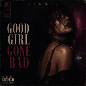 Good Girl Gone Bad