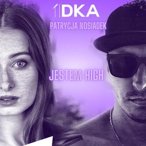 Jestem High (feat. Patrycja Nosiadek)