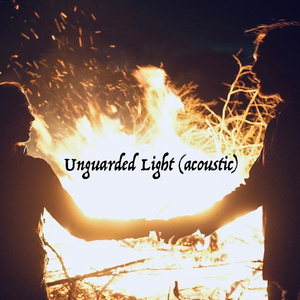 Unguarded Light (Acoustic)