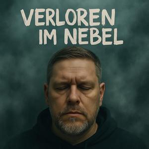Verlohren im Nebel
