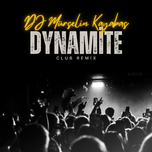 Dynamite (Club Remix)