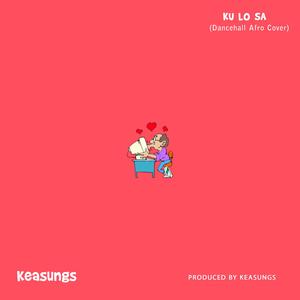 Ku Lo Sa (Dancehall Afro Cover)