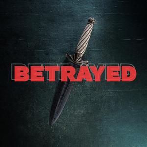 Betrayed