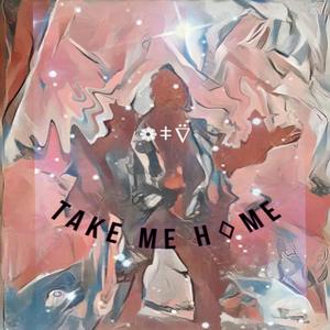 TAKEMEHOME