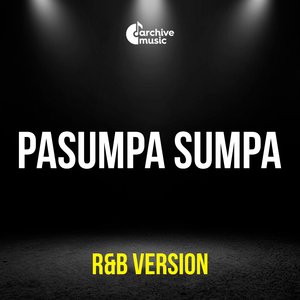 Pasumpa Sumpa (R&B Version)