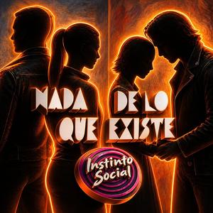 Nada de lo que Existe