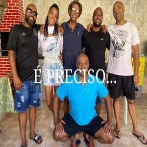 É Preciso