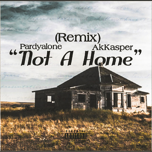 Not A Home (Remix)