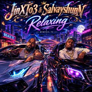 Relaxing (feat. Salvayshunn)