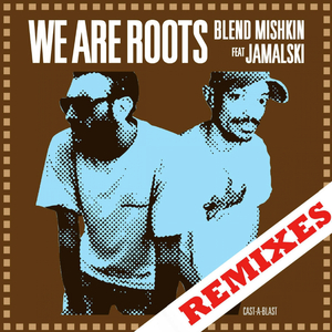 We Are Roots (feat. JAMALSKI) (dj tzinas Remix)