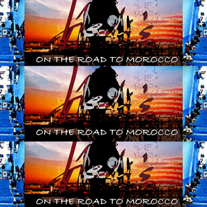 On the Road to Morocco