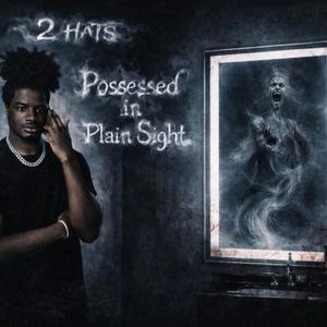 Possessed In Plain Sight