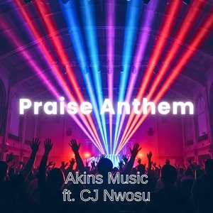 Praise Anthem