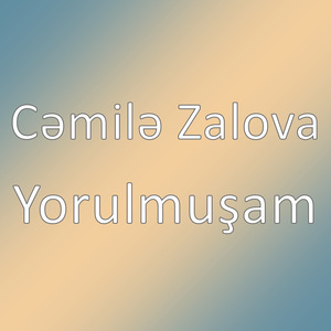 Yorulmuşam