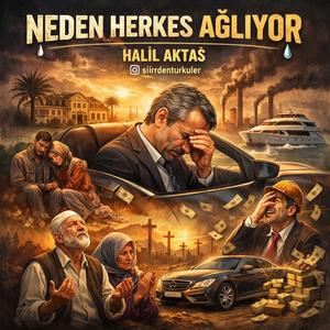 NEDEN HERKES AĞLIYOR