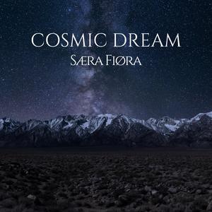 Cosmic Dream