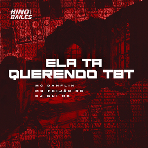 Ela Tá Querendo Tbt