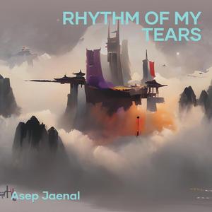 Rhythm of My Tears