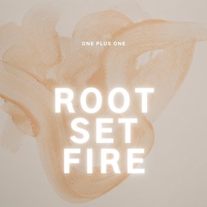 Root Set Fire