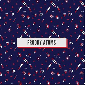 Froody Atoms