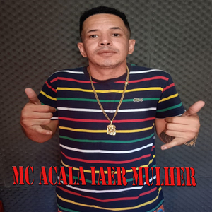 Mc Acala Iaer Mulher