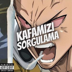 Kafamızı Sorgulama