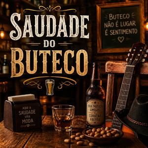 Saudade do Buteco - Sertanejo - Musica de Buteco