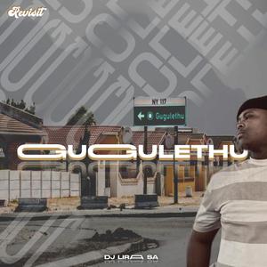 GUGULETHU (Revisit)