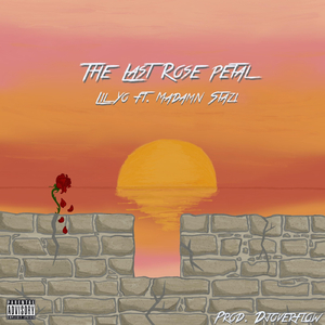 The Last Rose Petal (feat. Madamn Stazi)