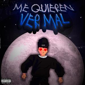 Me quieren ver mal