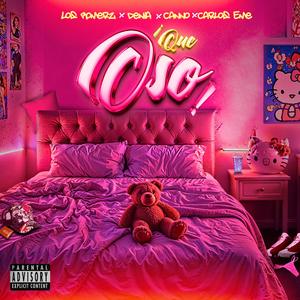 Que Oso (feat. Denia, Canno & Carlos Eme)