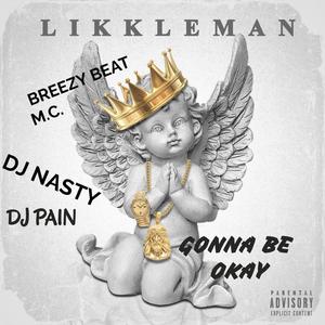 GONNA BE OKAY (feat. BREEZY BEAT MC)