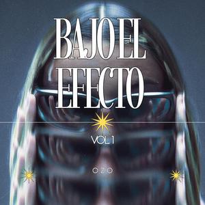 Bajo El Efecto