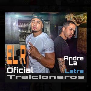 Traicioneros (feat. Andre la Letra)