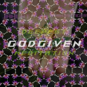 Godgiven (feat. Jahlnt)