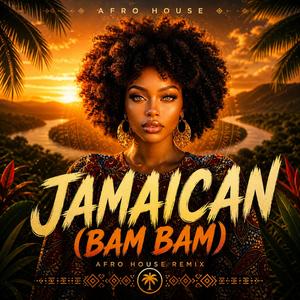 Jamaican (Bam Bam) [Afro House]