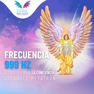 FRECUENCIA 999 HZ (Activa y Expande La Conciencia)