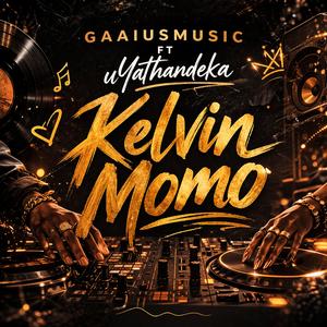 Kelvin Momo (feat. uYathandeka)