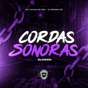 Cordas Sonoras (Slowed)