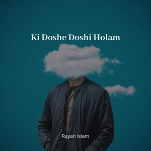 Ki Doshe Doshi Holam