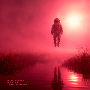 DERIVA (Tribal House Mix)