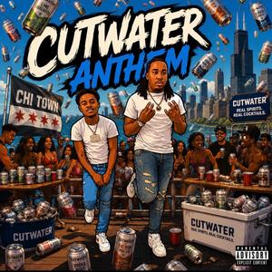 CutWater Anthem (feat. CTB Nick)
