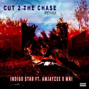 Cut 2 The Chase (Freestyle) (feat. AmJayzee & MNI) (Remix)