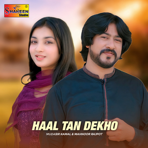 Haal Tan Dekho